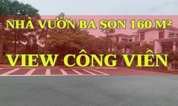 Bán nhà vườn Ba Son View Công Viên D18 Đông Tăng Long